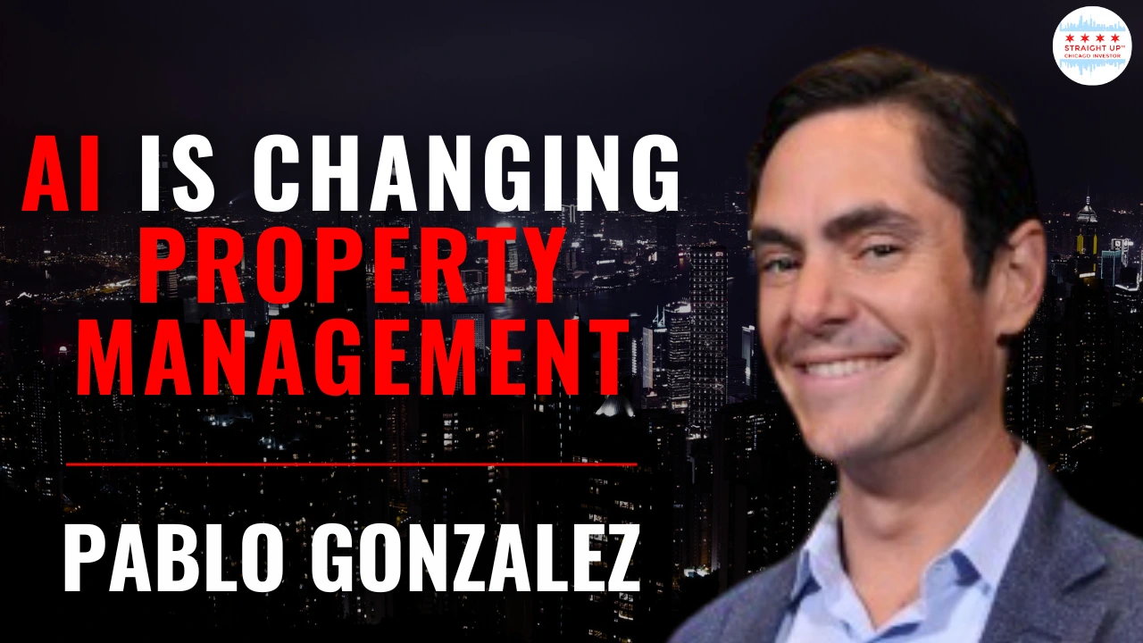 Episode 473:How AI is Changing Property Management with Pablo Gonzalez
