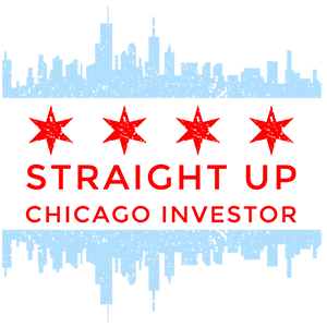 Straight Up Chicago Investor Podcast Logo